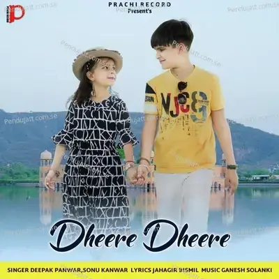 Dheere Dheere - Deepak Panwar album cover 