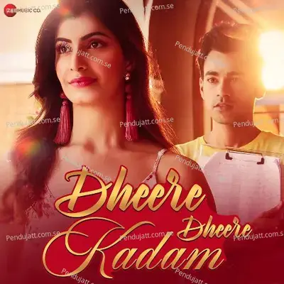 Dheere Dheere Kadam mp3 song
