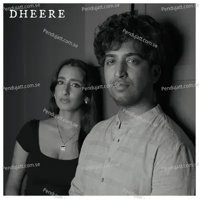 Dheere - Shubham Roy album cover 