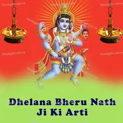 Dhelana Bheru Nath Ji Ki Aarti - Jagdish Vaishnav album cover 