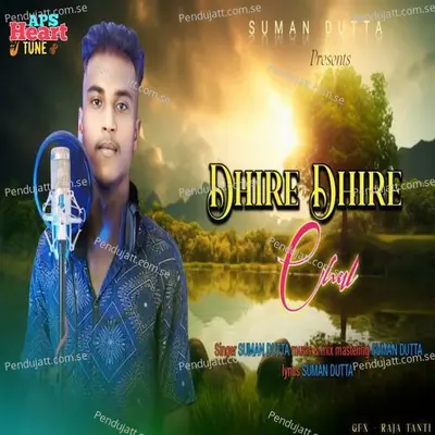 Dhire Dhire Chal - Suman Dutta album cover 