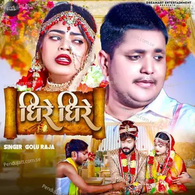 Dhire Dhire - Golu Raja album cover 