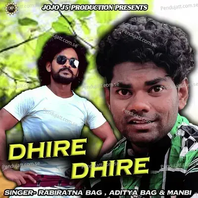 Dhire Dhire - RABIRATNA BAG album cover 