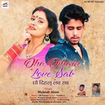 Dho Dihalu Love Sab - Mehtab Alam album cover 