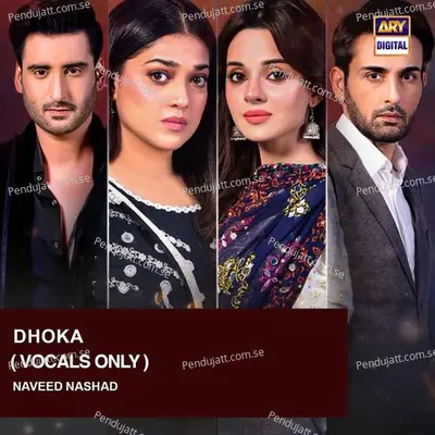 Dhoka  Vocals Only  - Naveed Nashad