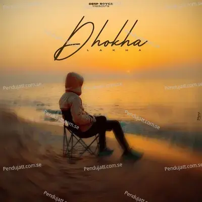 Dhokha - Lakha album cover 