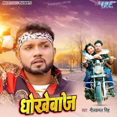 Dhokhebaaj - Neelkamal Singh album cover 