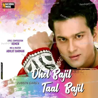 Dhol Bajil Taal Bajil - Zubeen Garg album cover 