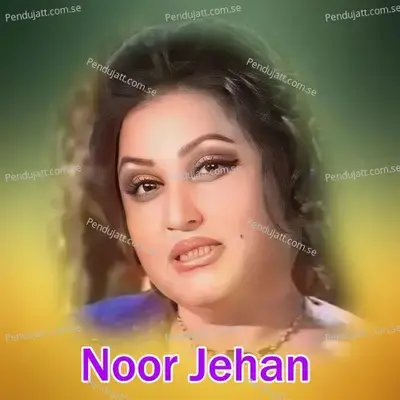 Dhol Janian - Noor Jehan cover album