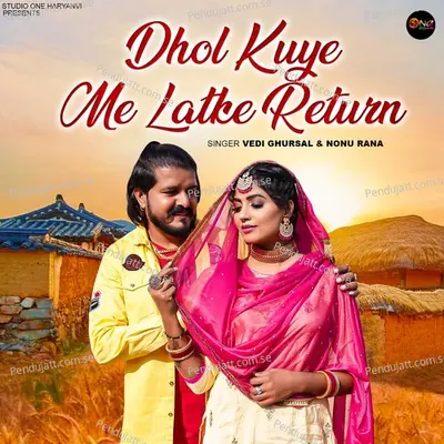 Dhol Kuye Me Latke Return - Vedi Ghursal album cover 