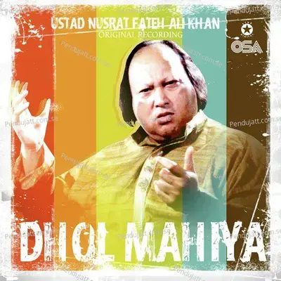 Dhol Mahia - Nusrat Fateh Ali Khan