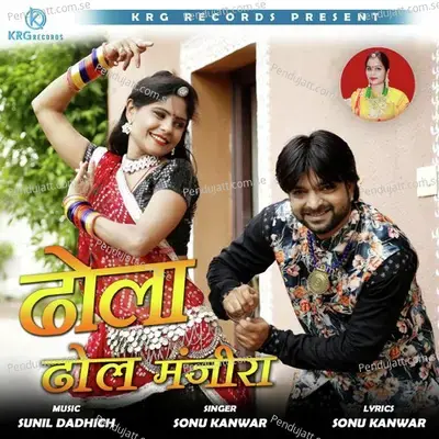 Dhola Dhol Manjira mp3 song
