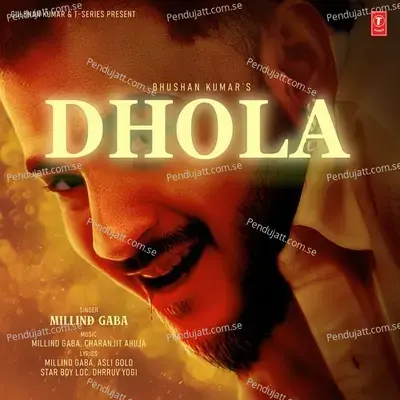 Dhola - Millind Gaba album cover 