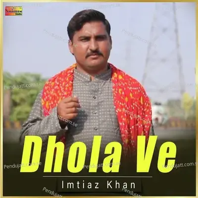 Dhola Ve - Imtiaz Khan album cover 