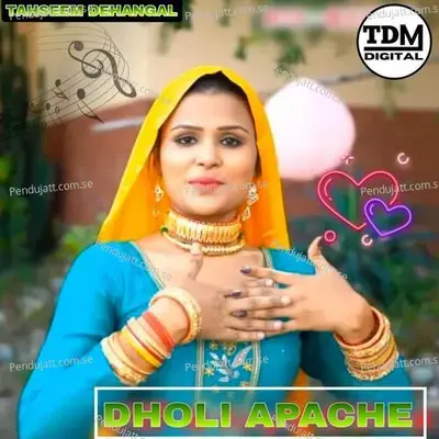 Dholi Apache - Tahseem Dehangal