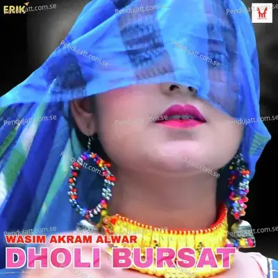 Dholi Bursat - Wasim Akram Alwar cover album