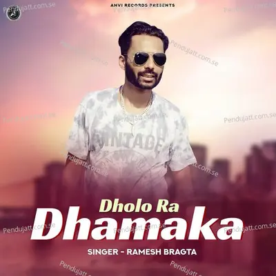 Dholo Ra Dhmaka - Ramesh Bragta album cover 