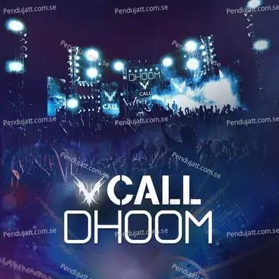 Dhoom - Call album cover 