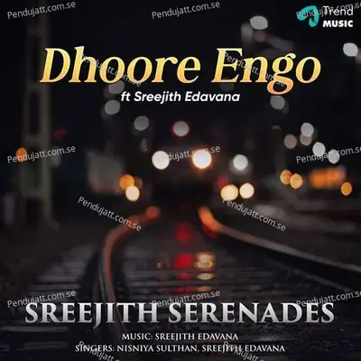 Dhoore Engo - Sreejith Edavana album cover 