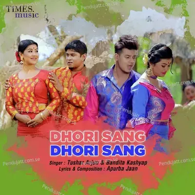 Dhori Sang Dhori Sang - Tushar Arjun album cover 