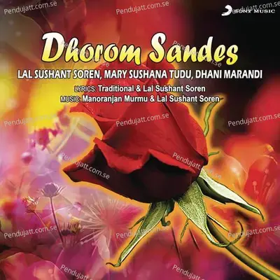 Dhorom Sandes - Lal Sushant Soren cover album