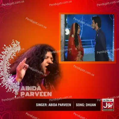 Dhuan - Abida Parveen