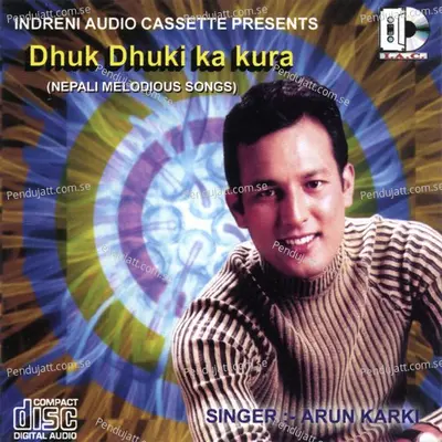 Dhan Bhanda - Arun Karki album cover 