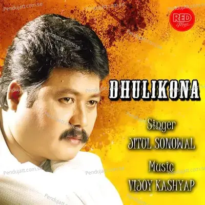 Dhulikona - Jitul Sonowal album cover 