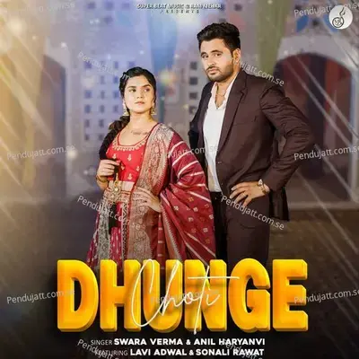 Dhunge Choti - Swara Verma album cover 