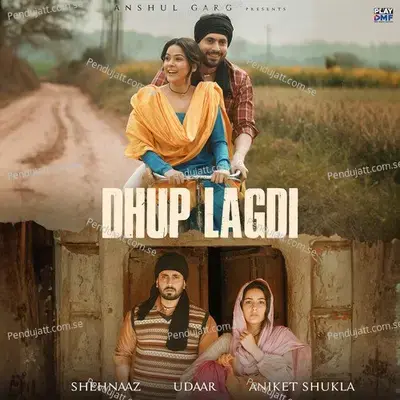 Dhup Lagdi - Shehnaaz Gill album cover 