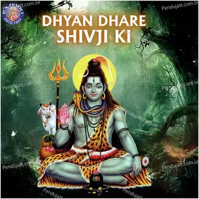Dhyan Dhare Shivji Ki - Various Artists cover album