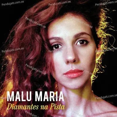 Diamantes Na Pista - Malu Maria album cover 