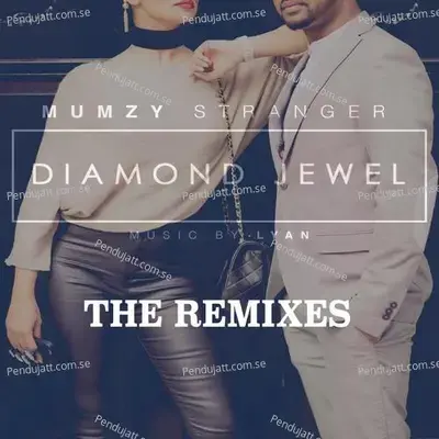 Diamond Jewel  [Feat. Nish] - Mumzy Stranger album cover 