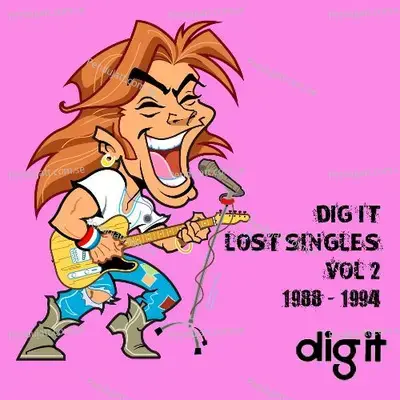 Dig It - Lost Singles Vol 2 1988-1994 - Various Artists cover album