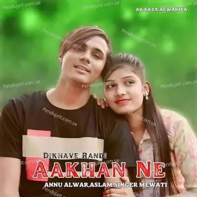 Dikhave Randi Aakhan Ne - Annu Alwar album cover 