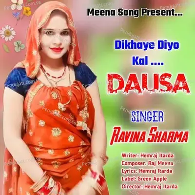 Dikhaye Diyo Kal Dausa - Ravina Sharma album cover 