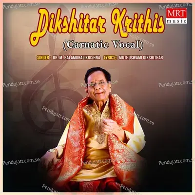 Dikshitar Krithis - M. Balamuralikrishna cover album