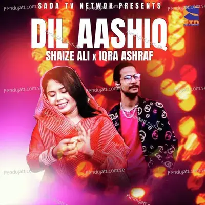 Dil Aashiq - Shaize Ali album cover 