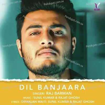 Dil Banjaara - Raj Barman album cover 