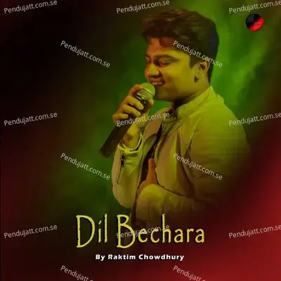 Dil Bechara - Anindya Biswas