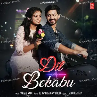 Dil Bekabu - Soham Naik album cover 