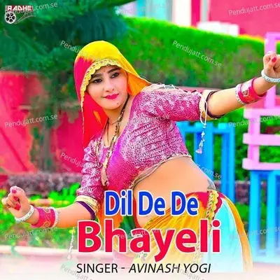 Dil De De Bhayeli - Avinash Yogi album cover 