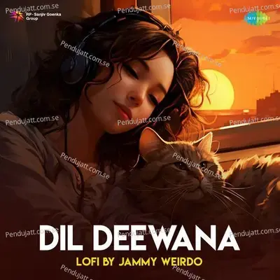 Dil Deewana - Lofi - Jammy Weirdo album cover 
