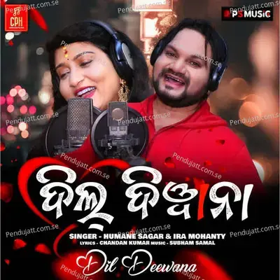 Dil Deewana - Humane Sagar album cover 