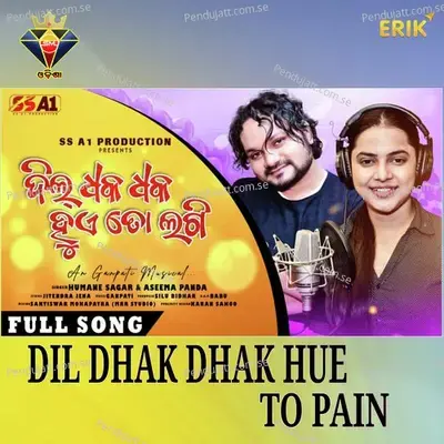 Dil Dhak Dhak Hue To Pain - Humane Sagar album cover 