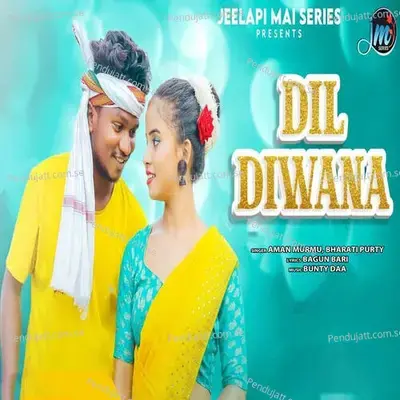 Dil Diwana - Aman Murmu album cover 