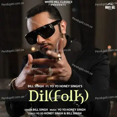 Dil - Yo Yo Honey Singh album cover 