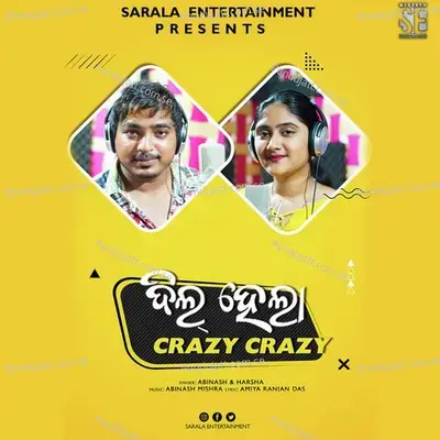 Dil Hela Crezy Crezy - Abinash Mishra album cover 