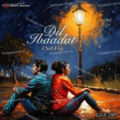Dil Ibaadat - Lo-fi 2307 album cover 