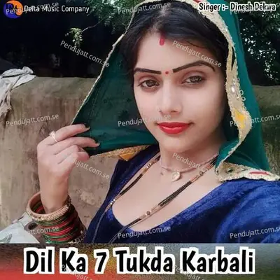 Dil Ka 7 Tukda Karbali - Dinesh Dekwa album cover 